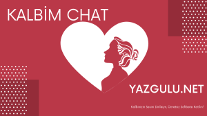 kalbim chat sohbet yazgulu net